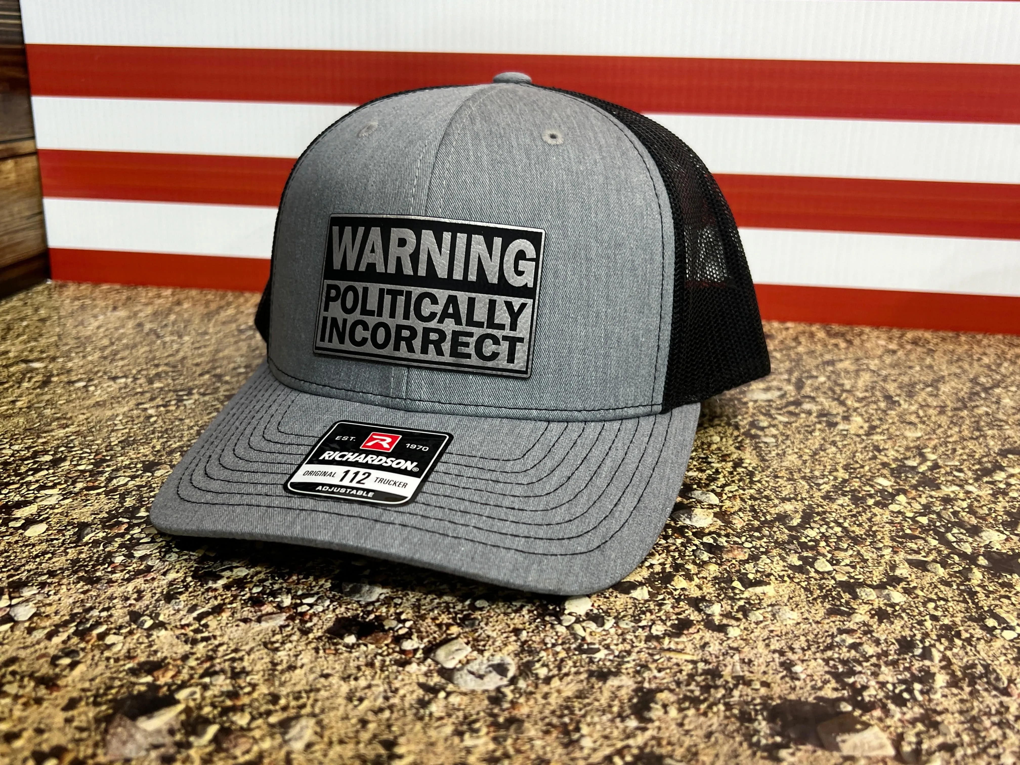 WARNING Politically Incorrect Hat with Laser Engraved Premium Leatherette Patch on a Richardson 112 Trucker Hat.